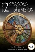 12 Seasons of a Vision